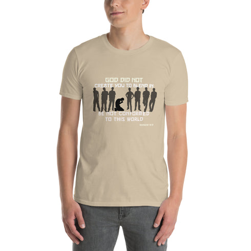 God Did Not Create You To Blend in Christian Bible Verse T-Shirt